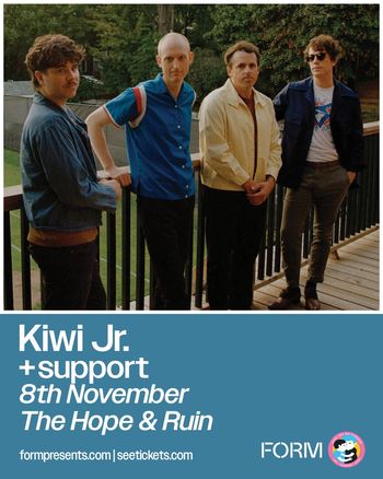 Kiwi Jr. +support Kiwi Jr. at The Hope & Ruin on 8 November 2026 gig poster