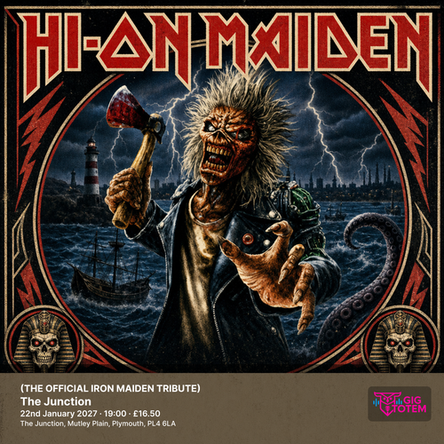HI-ON MAIDEN (THE OFFICIAL IRON MAIDEN TRIBUTE) HI-ON MAIDEN at The Junction on 22 January 2027 gig poster