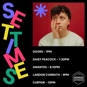 SET TIME Daisy Peacock, Amantes, Landon Conrath at The Bodega on 6 May 2026 gig poster