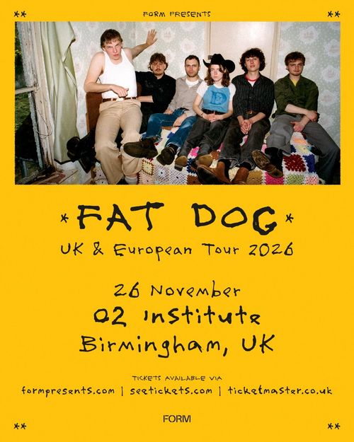 FAT DOG UK & European Tour 2026 Fat Dog at 02 Institute on 26 November 2026 gig poster