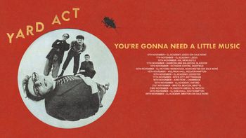 Yard Act - You're Gonna Need A Little Music Yard Act at Octagon Centre on 12 November 2023 gig poster
