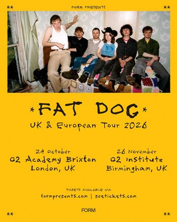 FAT DOG UK & European Tour 2026 Fat Dog at O2 Academy Brixton on 24 October 2026 gig poster