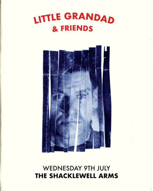 LITTLE GRANDAD & FRIENDS Little Grandad at THE SHACKLEWELL ARMS on 9 July 2025 gig poster