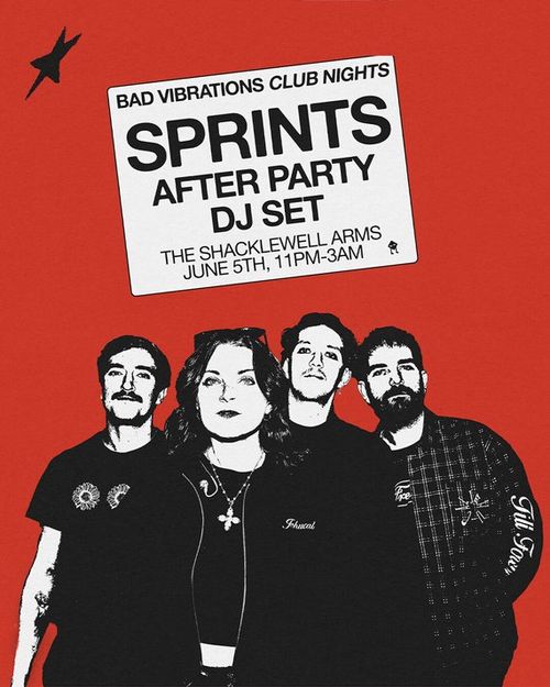 SPRINTS AFTER PARTY DJ SET SPRINTS at THE SHACKLEWELL ARMS on 5 June 2026 gig poster