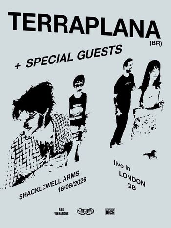 TERRAPLANA (BR) + SPECIAL GUESTS terraplana at SHACKLEWELL ARMS on 18 August 2026 gig poster