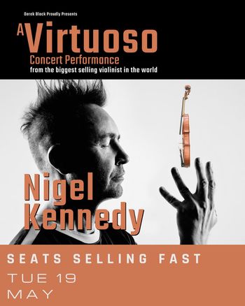A Virtuoso Concert Performance Nigel Kennedy at Corn Exchange on 19 May 2026 gig poster