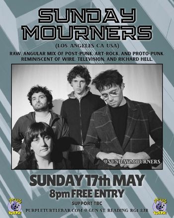 SUNDAY MOURNERS at Purple Turtle on 17 May 2026 gig poster
