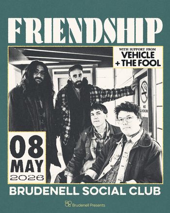 FRIENDSHIP Vehicle, the fool at Brudenell Social Club on 8 May 2026 gig poster