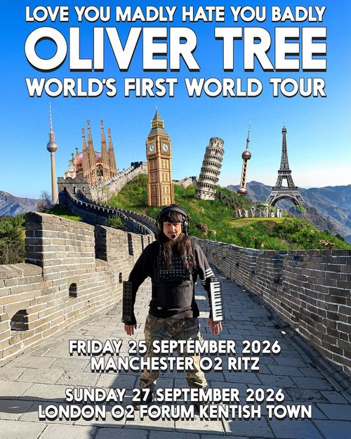 LOVE YOU MADLY HATE YOU BADLY OLIVER TREE WORLD'S FIRST WORLD TOUR Oliver Tree september 2026 tour poster