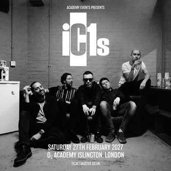 iC1s at O2 Academy Islington on 27 February 2027 gig poster