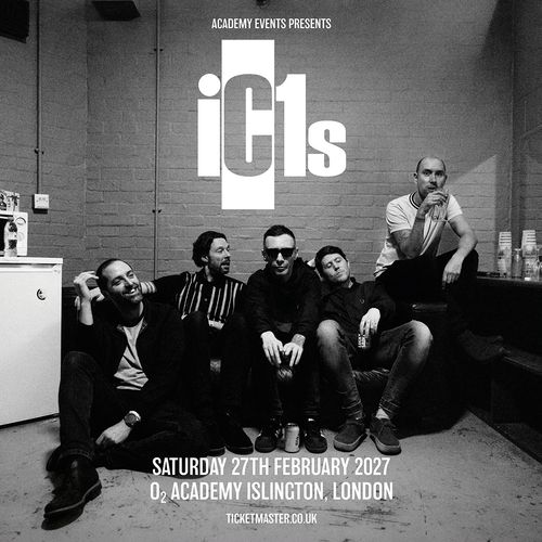 iC1s at O2 Academy Islington on 27 February 2027 gig poster