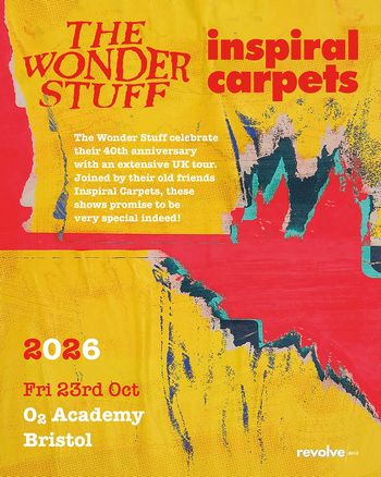 THE WONDER STUFF inspiral carpets Inspiral Carpets, The Wonder Stuff at O2 Academy on 23 October 2026 gig poster