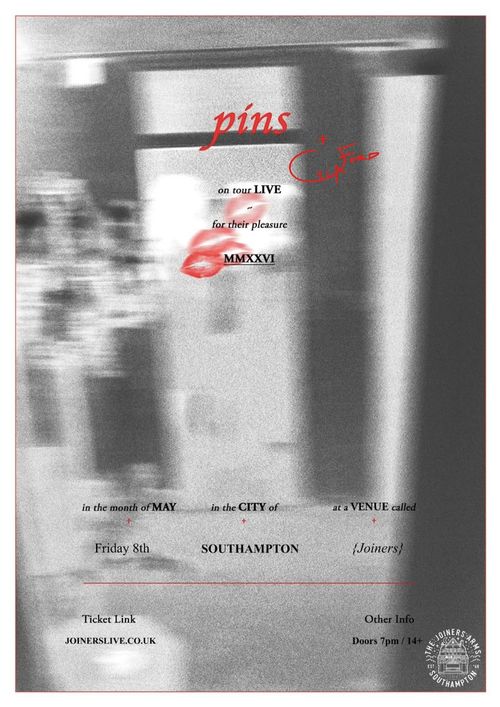 pins on tour LIVE for their pleasure MMXXVI CUPFAO, PINS at Joiners on 8 May 2026 gig poster