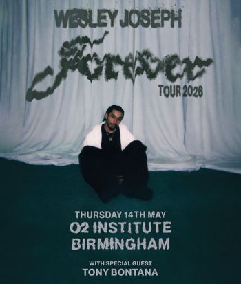 Wesley Joseph - Glowed Tour 2026 Wesley Joseph, Tony Bontana at O2 Institute on 14 May 2026 gig poster
