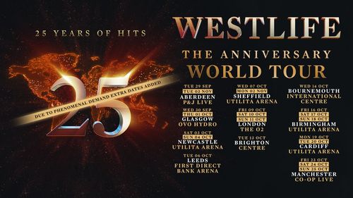 Westlife - 25 Years of Hits The Anniversary World Tour Westlife september 2025 to october 2025 tour poster