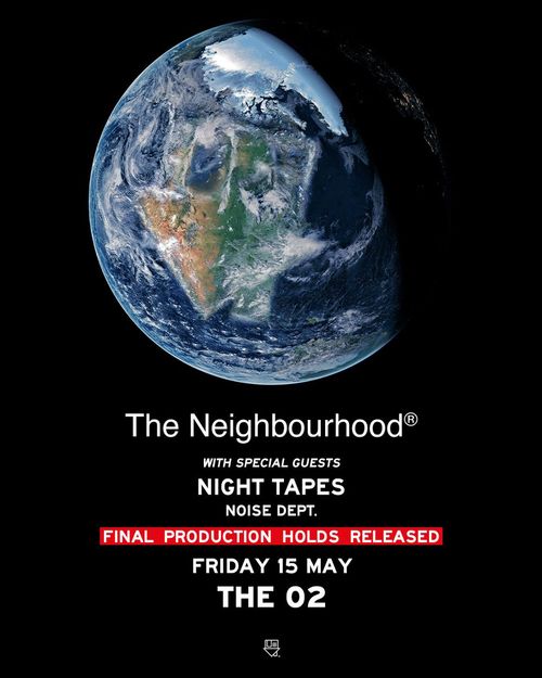 The Neighbourhood® The Neighbourhood, Noise Dept., Night Tapes at The O2 on 15 May 2026 gig poster