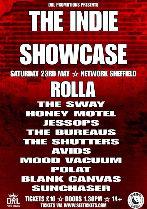 THE INDIE SHOWCASE ROLLA, JESSOPS, THE SHUTTERS, POLAT, MOOD VACUUM, THE BUREAUS, Sunchaser, AVIDS, Honey Motel, Blank Canvas, Sway Dasafo at Network on 23 May 2026 gig poster