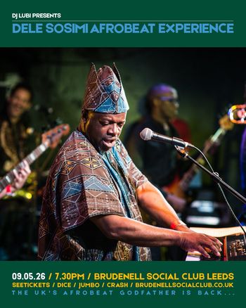 DELE SOSIMI AFROBEAT EXPERIENCE Dele Sosimi at Brudenell Social Club on 9 May 2026 gig poster