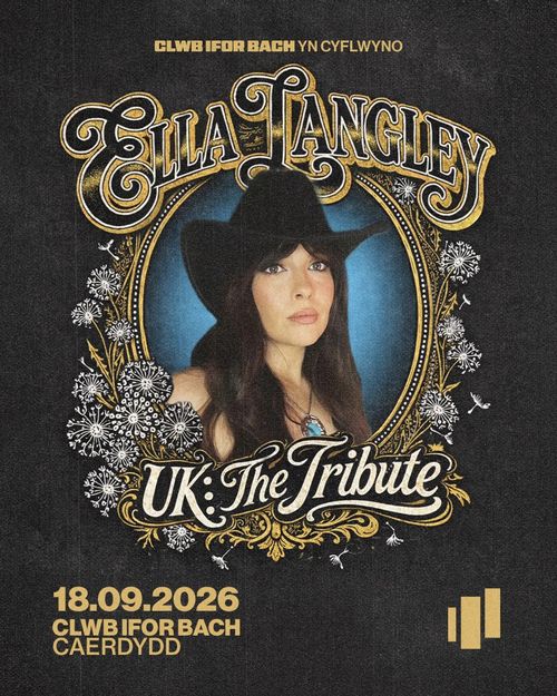 ELLA TANGLEY UK: The Tribute ELLA TANGLEY at CLWB IFOR BACH on 18 September 2026 gig poster