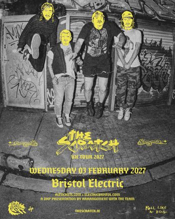 THE SCRATCH - UK TOUR 2027 The Scratch at Bristol Electric on 3 February 2027 gig poster