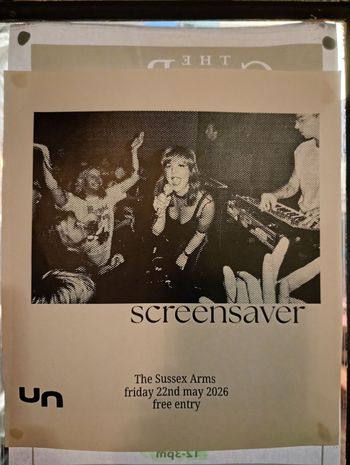 screensaver at The Sussex Arms on 22 May 2026 gig poster