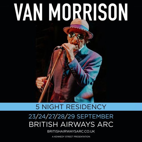 Van Morrison 5 Night Residency Van Morrison september 2026 tour poster