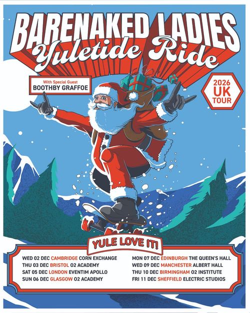 Barenaked Ladies Yuletide Ride Barenaked Ladies, Boothby Graffoe, Boothby Graffoe december 2026 tour poster