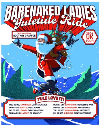 Barenaked Ladies Yuletide Ride 2026 UK Tour Barenaked Ladies, Boothby Graffoe december 2026 tour poster
