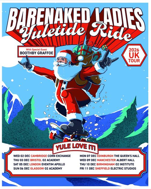 Barenaked Ladies Yuletide Ride 2026 UK Tour Barenaked Ladies, Boothby Graffoe december 2026 tour poster
