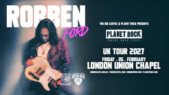 ROBBEN FORD at Union Chapel on 5 February 2027 gig poster