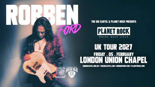 ROBBEN FORD at Union Chapel on 5 February 2027 gig poster