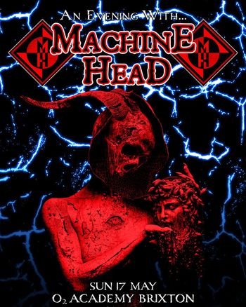 An Evening With... Machine Head Machine Head at O2 Academy Brixton on 17 May 2026 gig poster