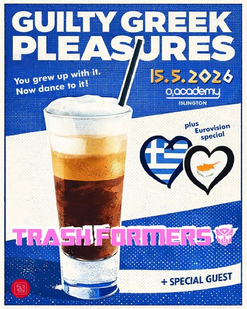 GUILTY GREEK PLEASURES TRASHFORMERS at O2 Academy Islington on 15 May 2026 gig poster