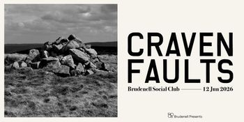 CRAVEN FAULTS at Brudenell Social Club on 12 June 2026 gig poster
