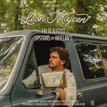 Leon Majcen at Whelan’s on 14 August 2026 gig poster