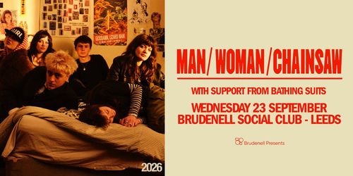 MAN/WOMAN/CHAINSAW Bathing Suits at Brudenell Social Club on 23 September 2026 gig poster