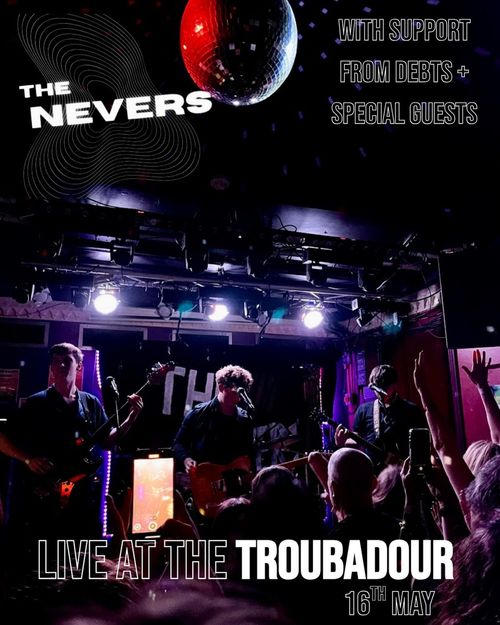 THE NEVERS Debts at The Troubadour on 16 May 2026 gig poster