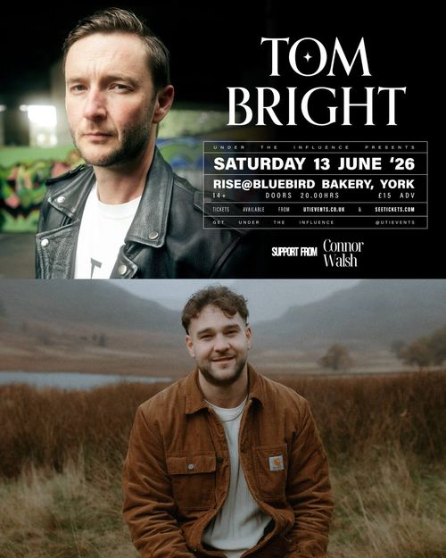 TOM BRIGHT Connor Walsh at Bluebird Bakery on 13 June 2026 gig poster