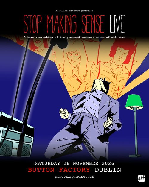 STOP MAKING SENSE LIVE at BUTTON FACTORY on 28 November 2026 gig poster