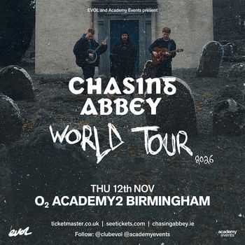 CHAS1NG ABBEY WORLD TOUR 2026 CHAS1NG ABBEY at O2 ACADEMY2 on 12 November 2026 gig poster