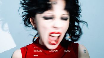 PALE WAVES - KISS ME TOUR Pale Waves at KOKO on 25 September 2026 gig poster