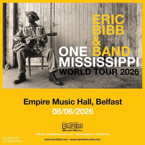 ERIC BIBB & BAND ONE MISSISSIPPI WORLD TOUR 2026 Eric Bibb at Empire Music Hall on 8 June 2026 gig poster