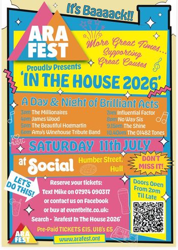ARA FEST - 'IN THE HOUSE 2026' Influential Factor, The Beautiful Hogemartin, The 01482 Tones, Amy's Winehouse Tribute Band, No Way Sis, The Shine, The Millionaires, James Wood at Social on 11 July 2026 gig poster