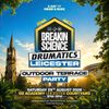 BREAKIN SCIENCE DRUMATICS LEICESTER OUTDOOR TERRACE PARTY DRUMATICS, BREAKIN SCIENCE gig poster