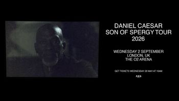 DANIEL CAESAR SON OF SPERGY TOUR 2026 Daniel Caesar at THE O2 ARENA on 2 September 2026 gig poster