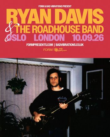 RYAN DAVIS & THE ROADHOUSE BAND THE ROADHOUSE BAND, Nyra at Oslo on 10 September 2026 gig poster