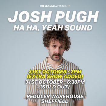 Josh Pugh - Ha Ha, Yeah Sound Josh Pugh october 2026 tour poster