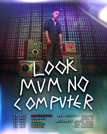 Look Mum No Computer at Belgrave Music Hall on 22 November 2023 gig poster