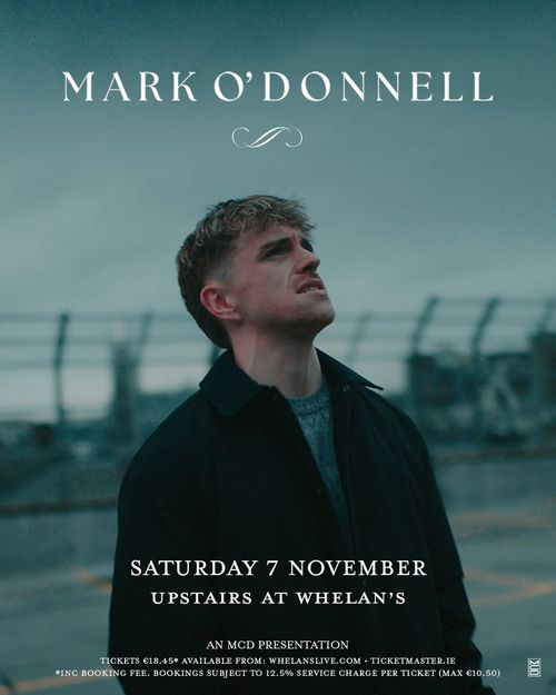 MARK O'DONNELL Mark O’Donnell at Whelan's on 7 November 2026 gig poster