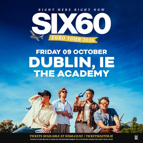 SIX60 - EURO TOUR 2026 Six60 at The Academy on 9 October 2026 gig poster